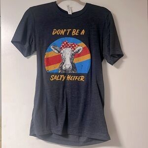 *NWT* Don’t be a Salty Heifer Graphic Tee